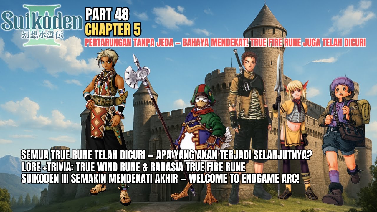 Rune Hugo Dicuri Luc! True Fire Rune Direbut Paksa?! | Suikoden III Part 48 Chapter 5