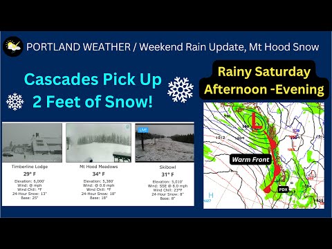 Portland Weather, Mt. Hood Snow, Valley Saturday Rain