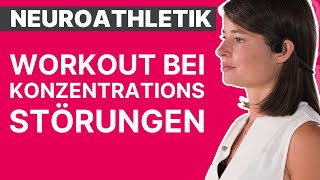 Neuroathletikübungen bei Konzentrationsschwierigkeiten | DIGITAL OVERLOAD | ARTZT neuro