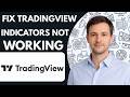 How to fix TradingView indicators not working Full Guide 2026