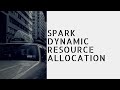 Dynamic Resource Allocation | Spark performance tuning | Spark Tutorial