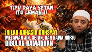 TIPU DAYA SETAN ITU LEMAH‼️INILAH RAHASIA DAHSYAT MELAWANNYA !! - USTADZ KHALID BASALAMAH