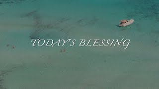 Todays Blessing - 26 Jul 2021
