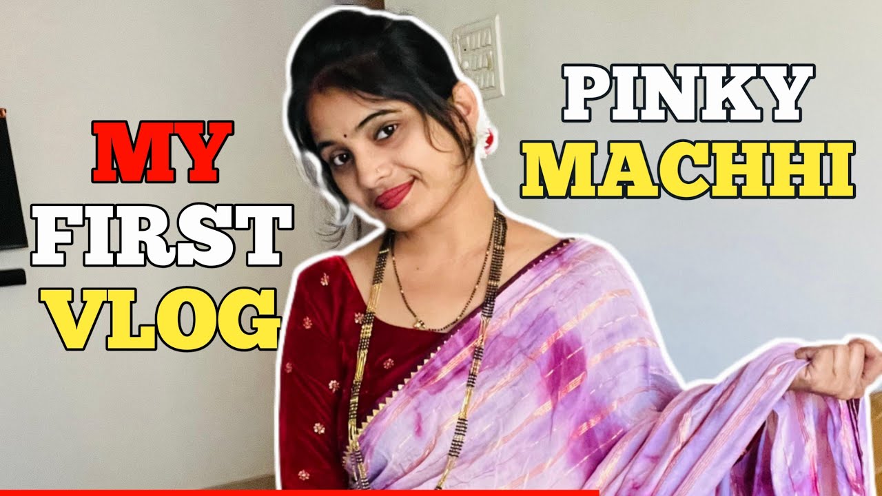 My first vlog - pinky machhi 
