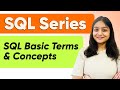 SQL Basic Terms and Concepts | SQL Series | Part - 2
