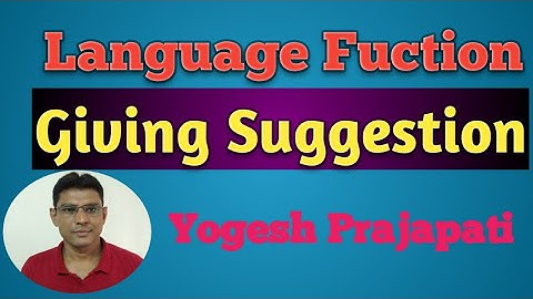 Language Function.: Giving Suggestion or Advice