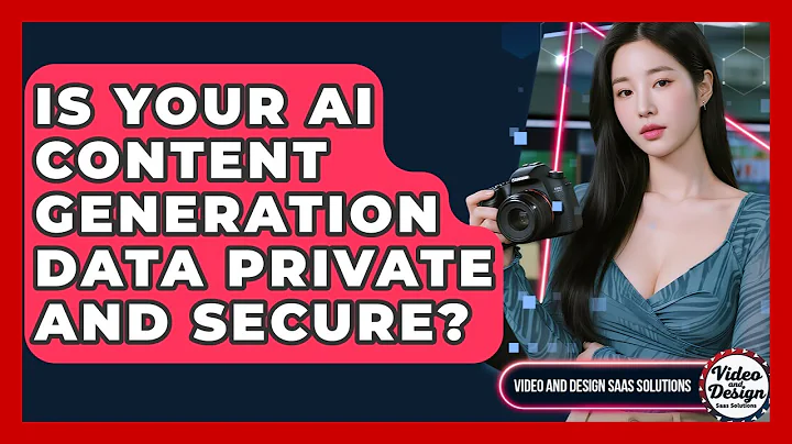 Is Your AI Content Generation Data Private And Secure? - Video And Design Saas Solutions