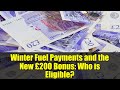 Winter Fuel Payments and the New £200 Bonus: Who is Eligible?