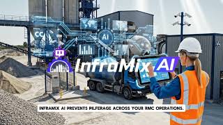 AI-Powered RMC Software for Pilferage Prevention & Operations Automation | InfraMix - Mazenet Tech