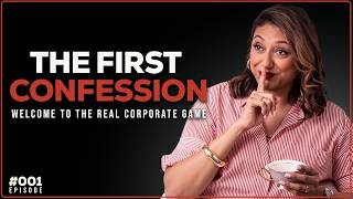 The First Confession: Welcome to the Real Corporate Game