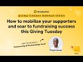 [Webinar] How to mobilize your supporters and soar to fundraising success this Giving Tuesday 🚀