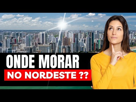 INCRÍVEL!! Descubra 10 CIDADES MARAVILHOSAS PARA MORAR NO NORDESTE!