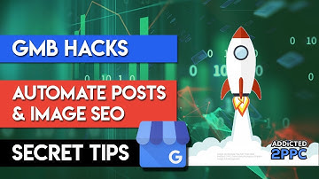 Google My Business Tips and Tricks: Automating Posts & Image SEO 🚀
