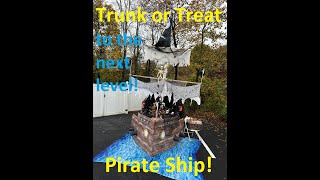 Trunk or Treat Pirate ship to the next level!