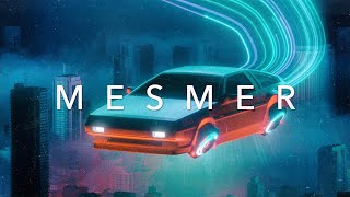 MESMER - A Chillwave Retrowave Synthwave Mix Special