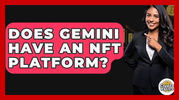 Does Gemini Have An NFT Platform? - CryptoBasics360.com