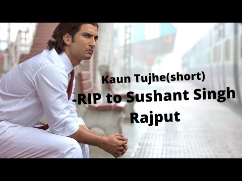 kaun-tujhe(short)-cover-by-shadhak-suman#rip-sushant-singh-rajput