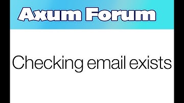 Rust Axum Forum - Checking if email exists - part 27