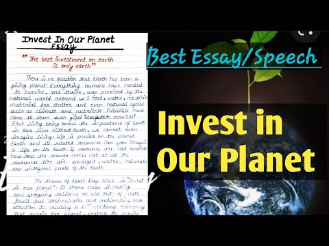 essay writing on invest in our planet