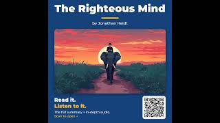 The Righteous Mind by Jonathan Haidt - Book Summary