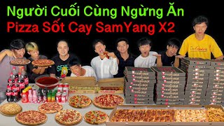 Người Cuối Cùng Ngừng Ăn 200 Miếng Pizza Sốt Cay SamYang x2 Sẽ Thắng 10 Triệu