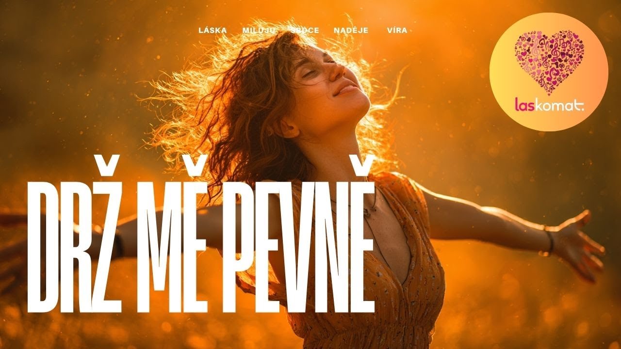 DRŽ MĚ PEVNĚ 💖🤝🎧 | Český popový duet o lásce | Láskomat