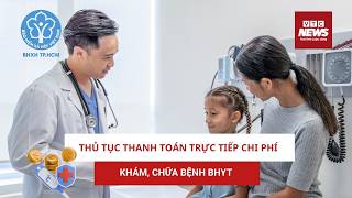 Thủ tục thanh toán trực tiếp chi phí khám, chữa bệnh BHYT