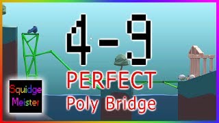 Poly Bridge 4 - 9 PERFECT solution