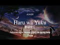 「Haru wa Yuku (春はゆく)」/ Aimer | Fate/stay night: Heaven&#39;s Feel - III. Spring Song (Rom/Indo lyrics)