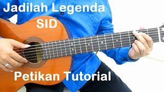 Jadilah Legenda (Petikan) - Belajar Gitar Jadilah Legenda SID