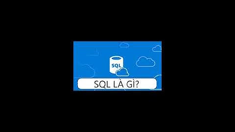 Ngôn ngữ SQL là viết tắt của từ gì? Truy vấn cơ sở dữ liệu ...