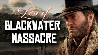 The ENTIRE Lore of Blackwater Massacre of Red Dead Redemption 2