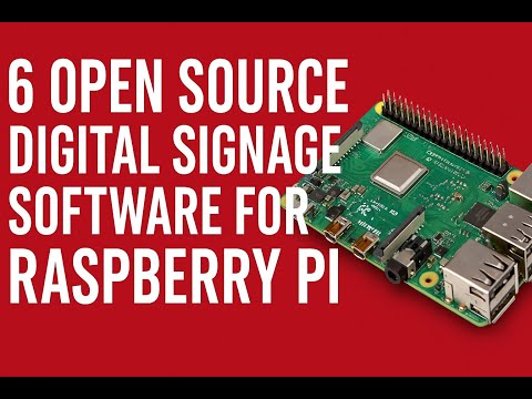 6 Best Open Source Digital Signage Software for Raspberry Pi | Free & Easy to Use