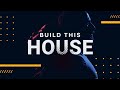 Build this House - Annabelle Ng | 17th September 2023