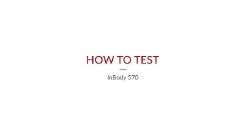InBody 570 | How to Test