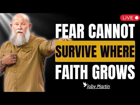 FEAR DISAPPEARS WHEN YOU TRUST THE GOD WHO CONTROLS THE STORM | Joby Martin