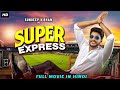 SUPER EXPRESS (2021) NEW Released Full Hindi Dubbed Movie | Sundeep Kishan | Surabhi |New Movie 2021