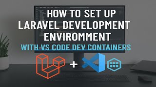 Set Up Dev Containers in VS Code for Laravel Development | Step-by-Step Guide