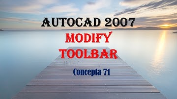 AutoCAD 2007 2D: Modify Toolbar