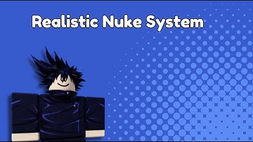 Realistic Nuke Roblox Studio Tutorial