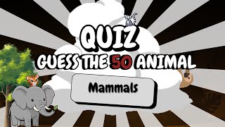 Guess the 50 Mammals Quiz | Can You Identify All Animals Correctly? screenshot 4