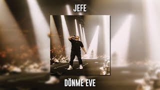 Jefe - Dönme Eve (Speed Up) Resimi