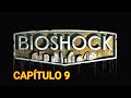 BioShock - Capítulo 9 - Gameplay 2023 - BioShock Remastered