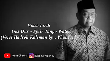 Gus Dur - Syiir Tanpo Waton Versi Hadroh // Lirik