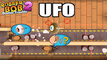Robbery Bob 2 - UFO & Alien Gameplay All Levels #18