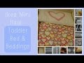 Toddler Bed & Beddings - Ikea Mini Haul Toddler Bed & Beddings - Ikea Mini Haul