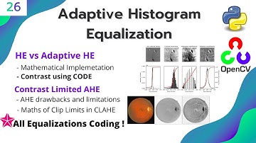 #26 OPENCV - PYTHON | Adaptive Histogram Equalization | AHE & CLAHE | Coding + Demo | AHE drawbacks