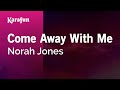 Karaoke Come Away With Me - Norah Jones *