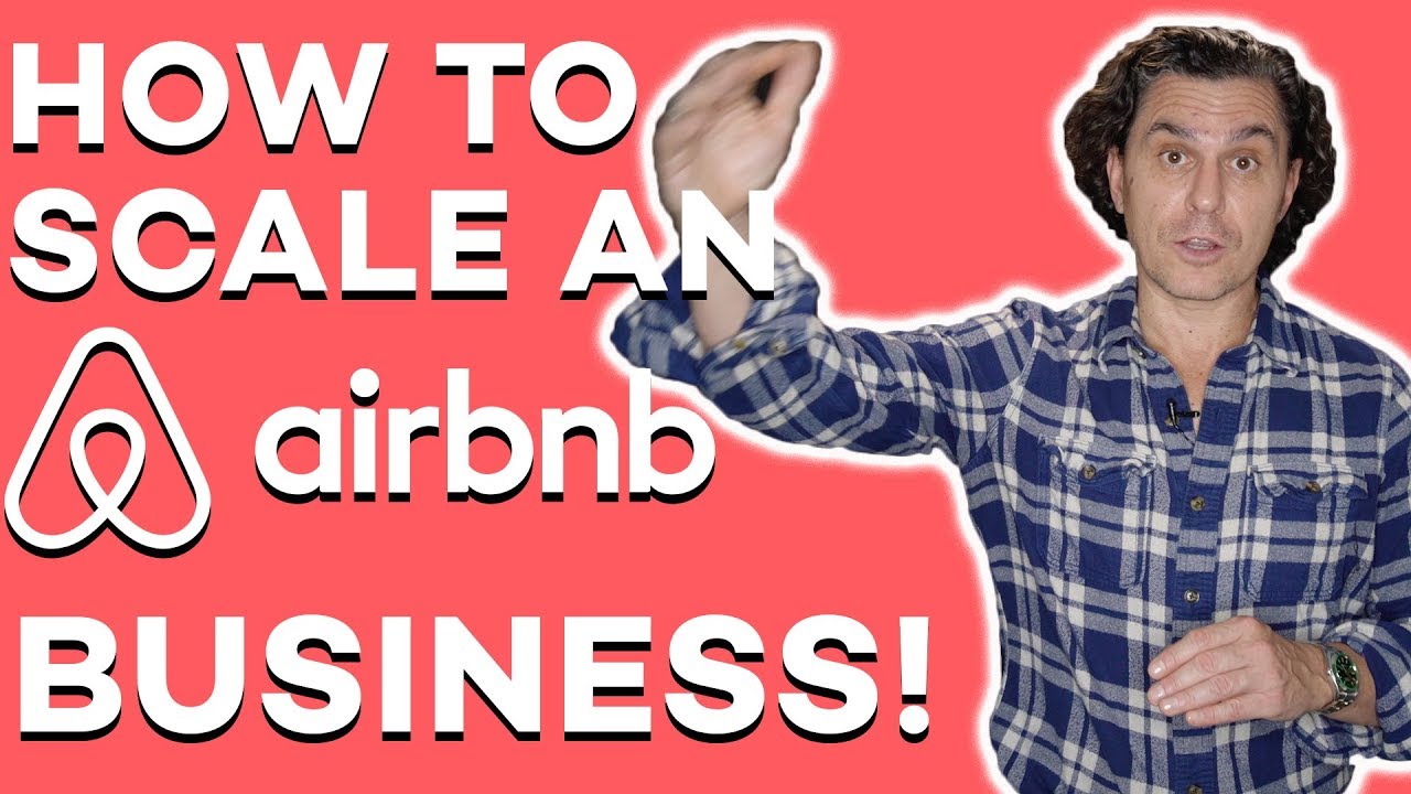 HOW TO SCALE AN AIRBNB BUSINESS!!