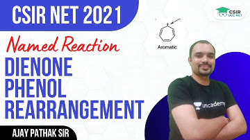 [Named Reaction] - Dienone Phenol Rearrangement | CSIR NET 2021 || By Ajay Pathak
